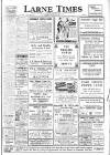 Larne Times Thursday 06 November 1947 Page 1