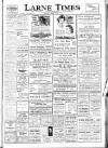 Larne Times Thursday 13 November 1947 Page 1