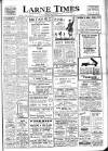 Larne Times Thursday 08 April 1948 Page 1