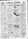 Larne Times Thursday 03 June 1948 Page 1