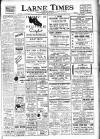 Larne Times Thursday 29 July 1948 Page 1