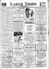 Larne Times Thursday 06 April 1950 Page 1