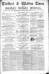 Thetford & Watton Times Saturday 17 February 1883 Page 1