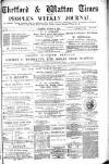 Thetford & Watton Times Saturday 09 August 1884 Page 1