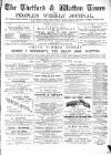 Thetford & Watton Times Saturday 13 June 1885 Page 1