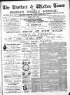 Thetford & Watton Times Saturday 04 June 1887 Page 1