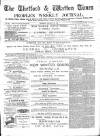 Thetford & Watton Times Saturday 19 January 1889 Page 1
