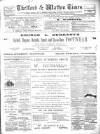 Thetford & Watton Times Saturday 04 August 1900 Page 1