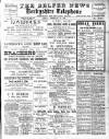 Belper News Friday 22 February 1907 Page 1