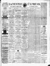Daventry and District Weekly Express Saturday 29 December 1877 Page 1