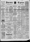 Daventry and District Weekly Express Saturday 16 March 1889 Page 1