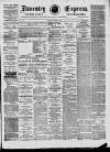 Daventry and District Weekly Express Saturday 23 March 1889 Page 1