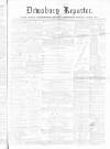 Dewsbury Reporter Saturday 26 February 1870 Page 1