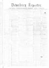 Dewsbury Reporter Saturday 28 May 1870 Page 1