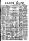 Dewsbury Reporter Saturday 22 July 1871 Page 1