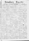 Dewsbury Reporter Saturday 17 February 1872 Page 1