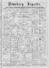 Dewsbury Reporter Saturday 06 July 1872 Page 1