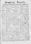 Dewsbury Reporter Saturday 08 March 1873 Page 1