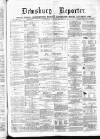 Dewsbury Reporter Saturday 24 January 1874 Page 1