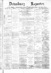 Dewsbury Reporter Saturday 02 September 1882 Page 1