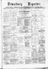 Dewsbury Reporter Saturday 09 December 1882 Page 1