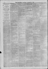 Dewsbury Reporter Saturday 19 January 1889 Page 6