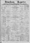 Dewsbury Reporter Saturday 26 January 1889 Page 1