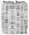 Dewsbury Reporter Saturday 14 August 1897 Page 1