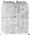Dewsbury Reporter Saturday 07 July 1900 Page 1