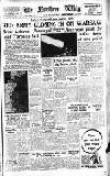 Northern Whig Saturday 29 July 1944 Page 1