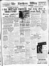 Northern Whig Friday 04 August 1944 Page 1