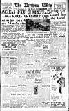 Northern Whig Saturday 10 March 1945 Page 1