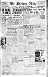 Northern Whig Friday 16 March 1945 Page 1