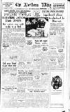 Northern Whig Wednesday 15 January 1947 Page 1