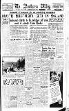 Northern Whig Saturday 08 February 1947 Page 1