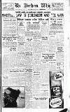 Northern Whig Monday 03 March 1947 Page 1
