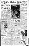 Northern Whig Thursday 11 September 1947 Page 1