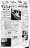 Northern Whig Saturday 13 September 1947 Page 1