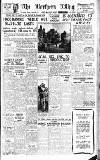 Northern Whig Thursday 30 October 1947 Page 1