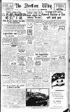 Northern Whig Saturday 01 November 1947 Page 1