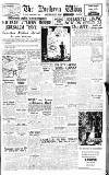 Northern Whig Saturday 01 May 1948 Page 1
