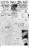 Northern Whig Wednesday 30 June 1948 Page 1