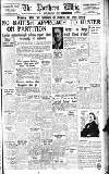 Northern Whig Monday 16 August 1948 Page 1