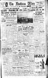 Northern Whig Thursday 19 August 1948 Page 1