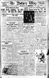 Northern Whig Monday 13 September 1948 Page 1