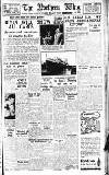 Northern Whig Wednesday 22 September 1948 Page 1