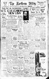 Northern Whig Thursday 02 December 1948 Page 1