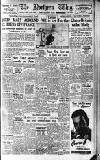 Northern Whig Monday 03 January 1949 Page 1