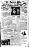 Northern Whig Saturday 26 February 1949 Page 1
