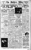 Northern Whig Thursday 03 March 1949 Page 1